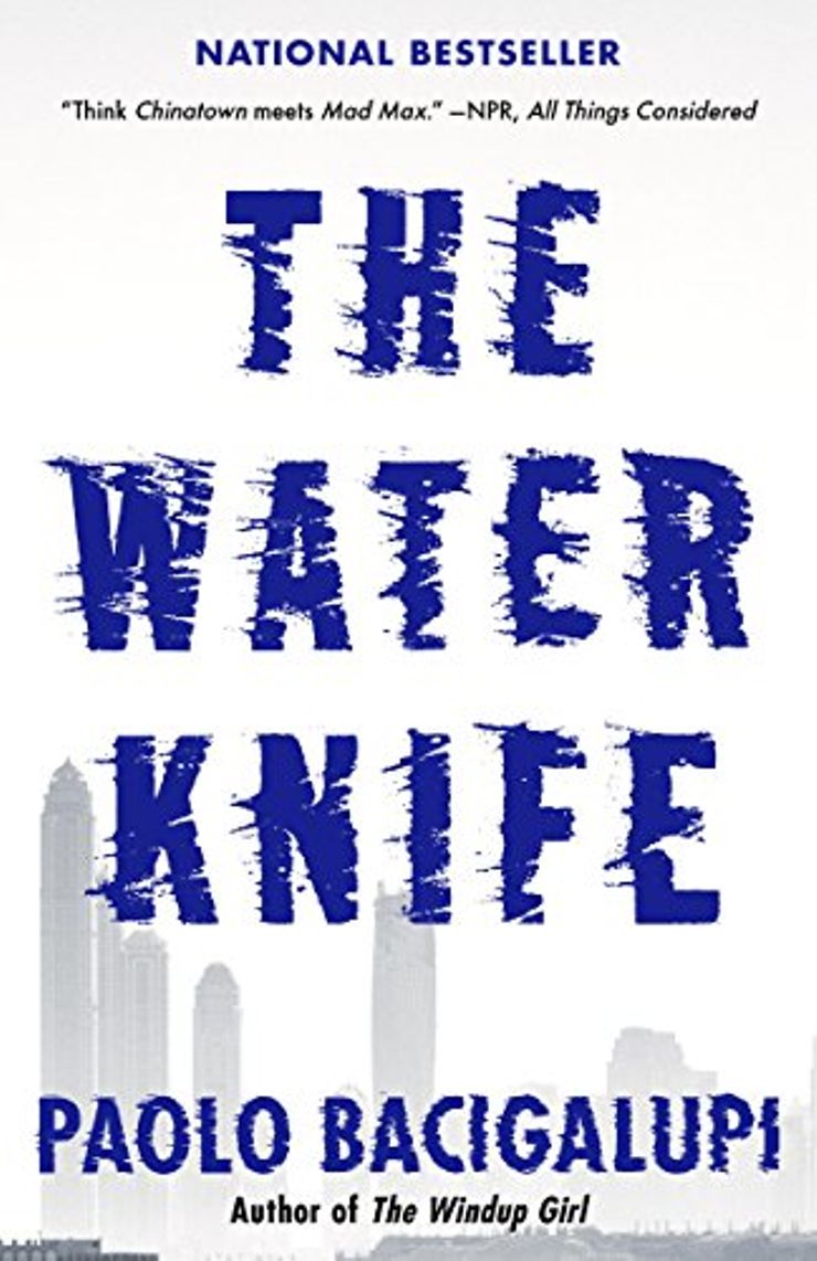 The Water Knife Buy The Water Knife at Amazon