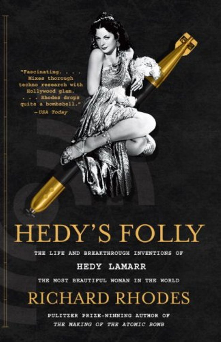 Hedy's Folly: The Life and Breakthrough Inventions of Hedy Lamar, the Most Beautiful Woman in the World Buy Hedy's Folly: The Life and Breakthrough Inventions of Hedy Lamar, the Most Beautiful Woman in the World at Amazon
