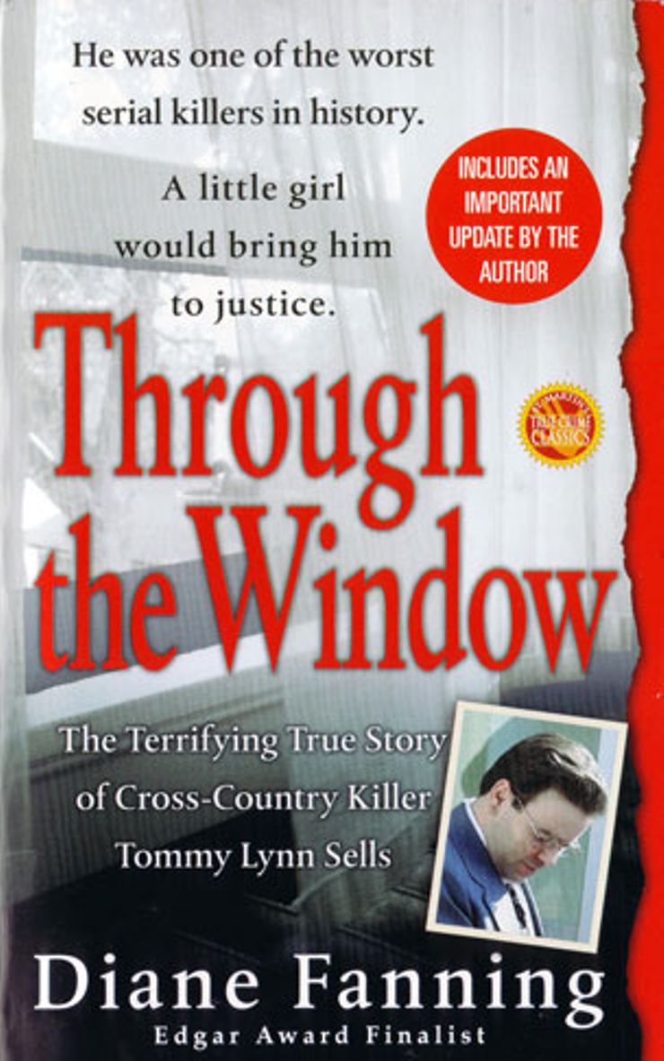 Through The Window Terrifying Story Of Cross Country Killer Tommy Lynn Sells Through The Window Terrifying Story Of Cross Country Killer Tommy Lynn Sells