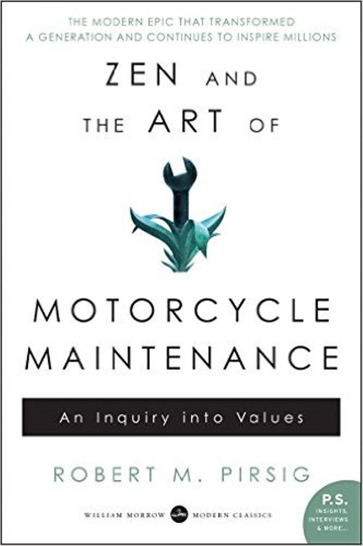 Zen and the Art of Motorcycle Maintenance Buy Zen and the Art of Motorcycle Maintenance at Amazon