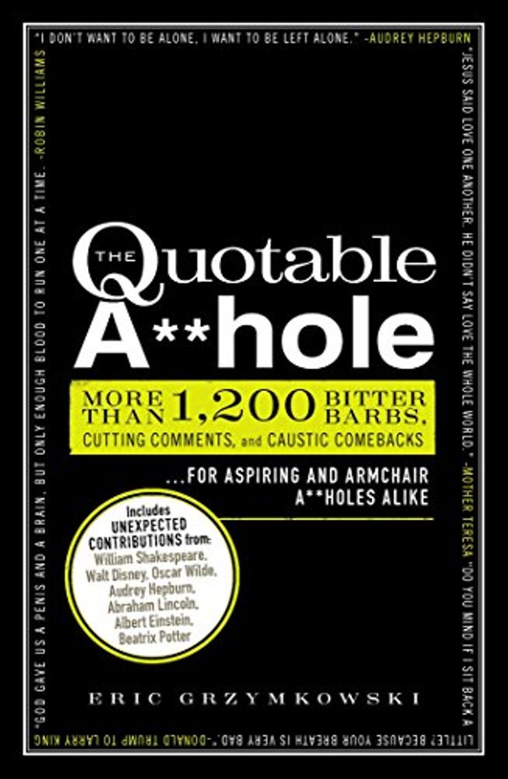 Quotable A**hole Buy Quotable A**hole at Amazon
