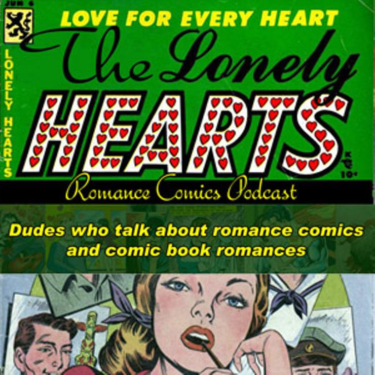 best podcasts romance fans The Lonely Hearts romance comics podcast