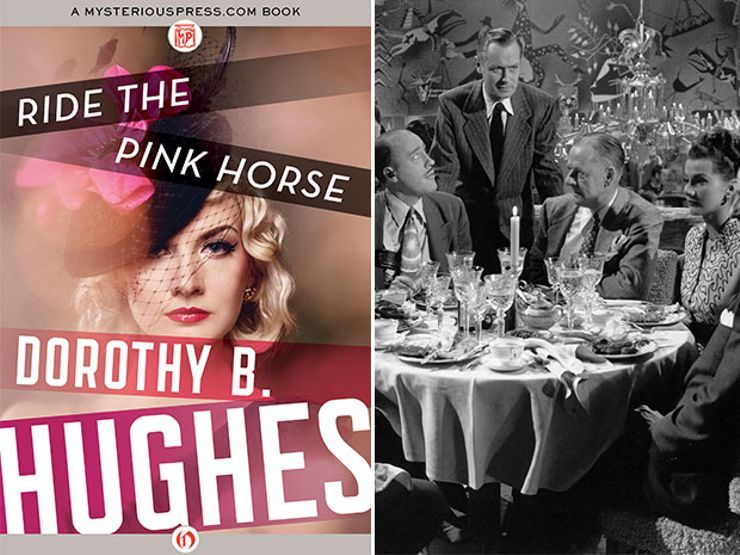 Ride the Pink Horse by Dorothy B. Hughes