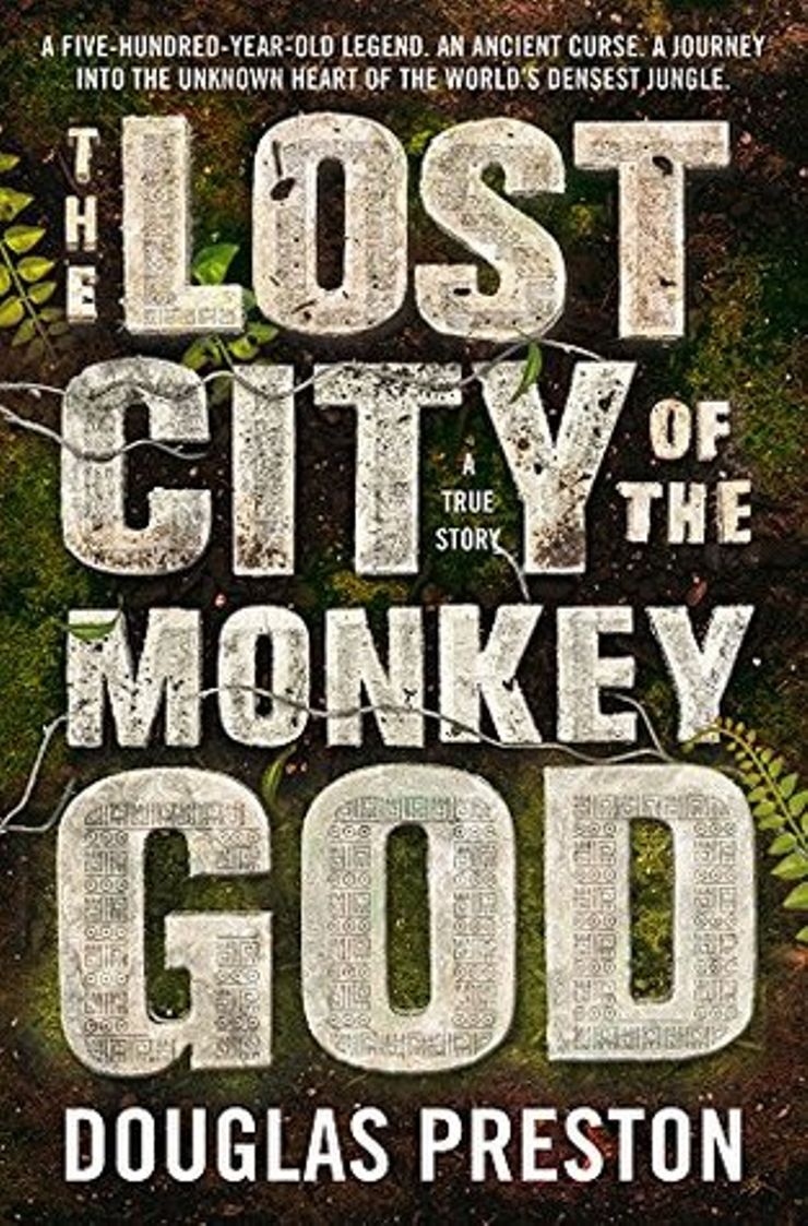 The Lost City of the Monkey God: A True Story Buy The Lost City of the Monkey God: A True Story at Amazon
