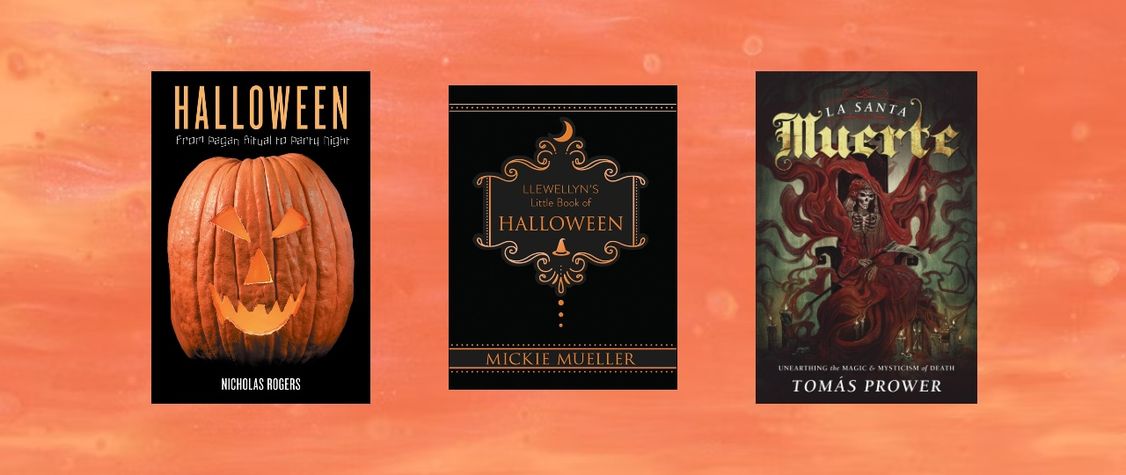 Covers of "Halloween: From Pagan Ritual to Party Night" by Nicholas Rogers, "Llewellyn's Little Book of Halloween" by Mickie Mueller, and "La Santa Muerte: Unearthing the Magic & Mysticism of Death" by Tomás Prower