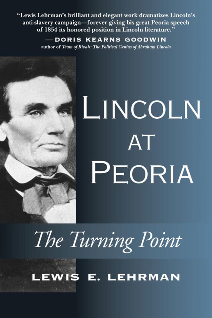 Lincoln at Peoria: The Turning Point Buy Lincoln at Peoria: The Turning Point at Amazon