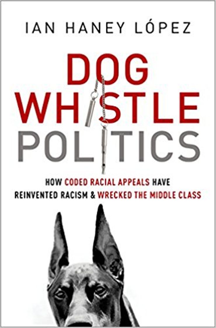 Dog Whistle Politics Buy Dog Whistle Politics at Amazon