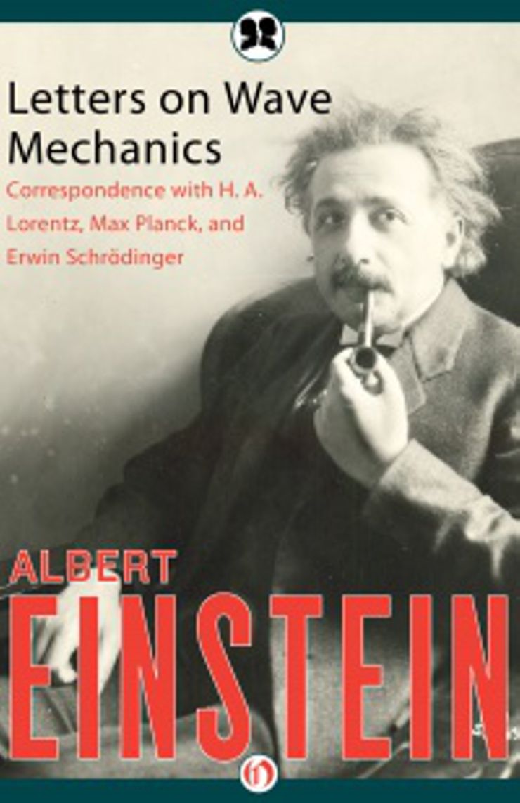 Why Reading Einstein Is Easier Than You Think Letters On Wave Mechanics Custom Book Report also Business Cycle Essay Political Science Essays
