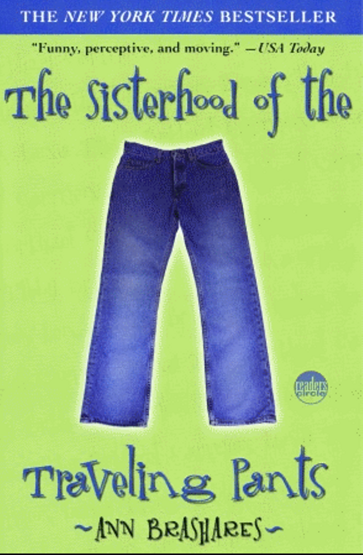 The Sisterhood of the Traveling Pants Buy The Sisterhood of the Traveling Pants at Amazon