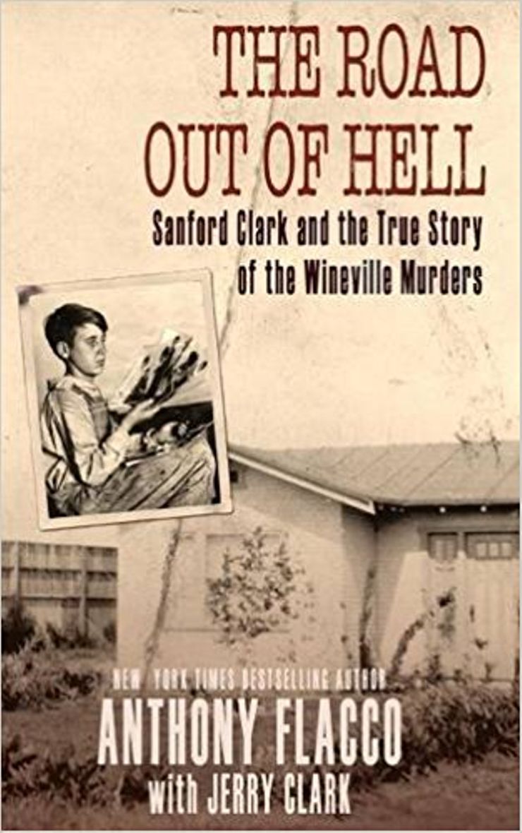 The Road Out Of Hell: Sanford Clark and the True Story of the Wineville Murders Buy The Road Out Of Hell: Sanford Clark and the True Story of the Wineville Murders at Amazon
