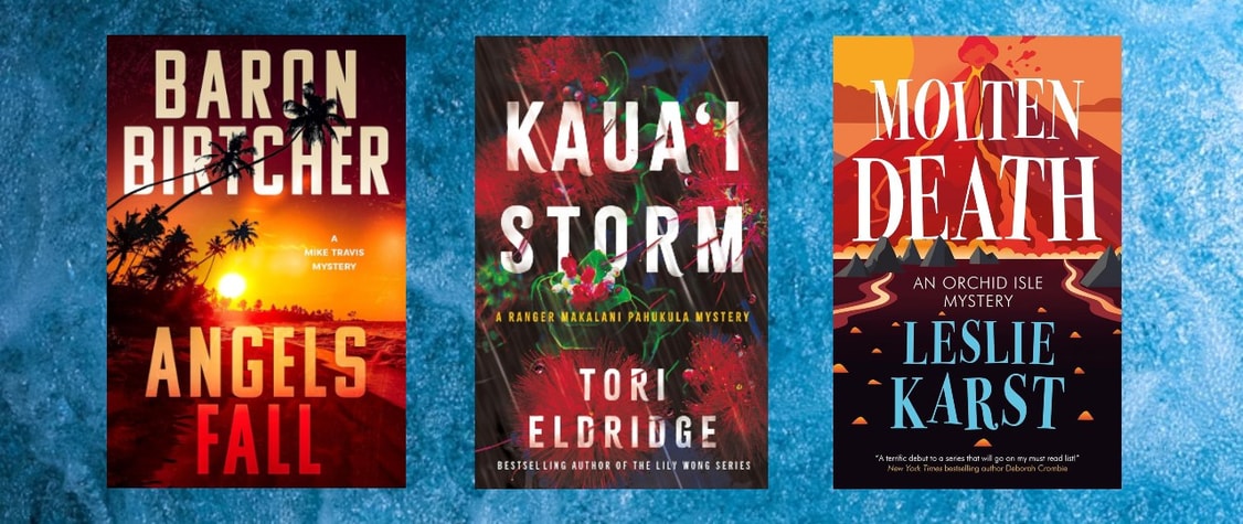 Covers of "Angels Fall" by Baron Birtcher, " Kaua'i Storm" by Tori Eldridge, and "Molten Death" by Leslie Karst