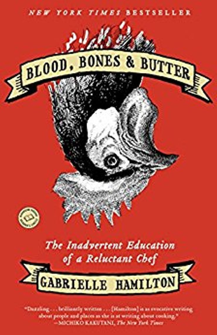 Blood, Bones, & Butter Buy Blood, Bones, & Butter at Amazon