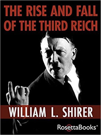 The Rise and Fall of the Third Reich Buy The Rise and Fall of the Third Reich at Amazon
