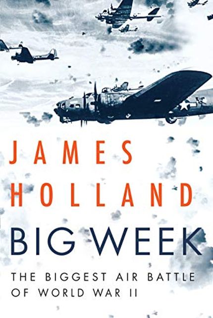Big Week: The Biggest Air Battle of World War II Buy Big Week: The Biggest Air Battle of World War II at Amazon