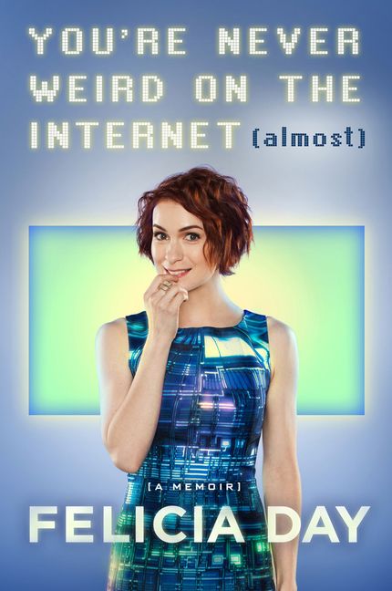 You’re Never Weird on the Internet (Almost) Buy You’re Never Weird on the Internet (Almost) at Amazon