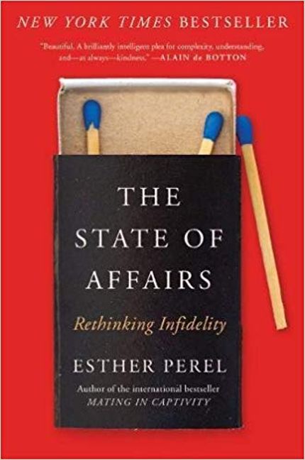 The State of Affairs: Rethinking Infidelity Buy The State of Affairs: Rethinking Infidelity at Amazon