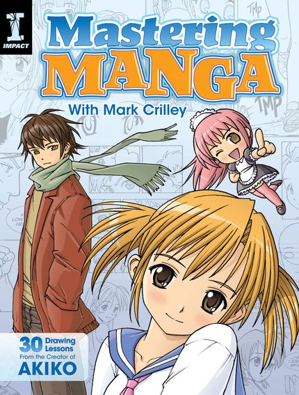 Mastering Manga with Mark Crilley Buy Mastering Manga with Mark Crilley at Amazon