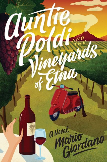 Auntie Poldi and the Vineyards of Etna Buy Auntie Poldi and the Vineyards of Etna at Amazon