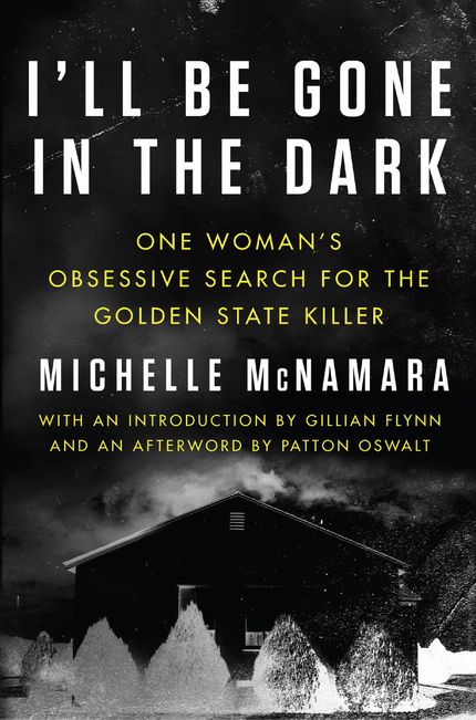 I'll Be Gone in the Dark Buy I'll Be Gone in the Dark at Amazon