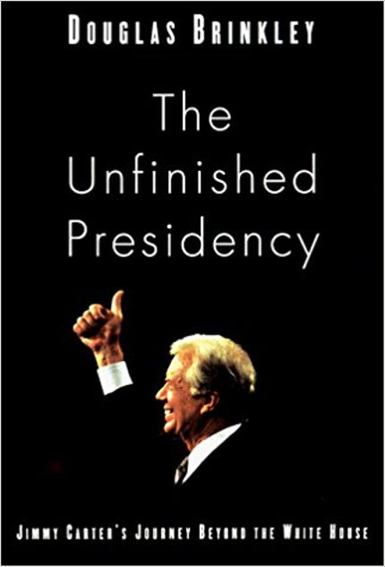 The Unfinished Presidency: Jimmy Carter’s Journey Beyond the White House Buy The Unfinished Presidency: Jimmy Carter’s Journey Beyond the White House at Amazon