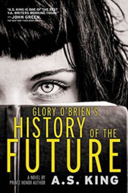 Glory O’Brien’s History of the Future Buy Glory O’Brien’s History of the Future at Amazon