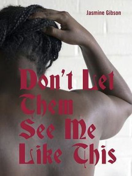 Don't Let Them See Me Like This Buy Don't Let Them See Me Like This at Amazon
