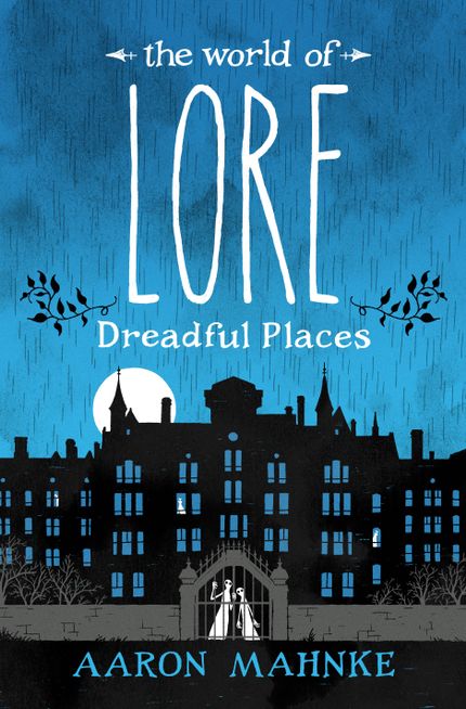 The World of Lore: Dreadful Places Buy The World of Lore: Dreadful Places at Amazon