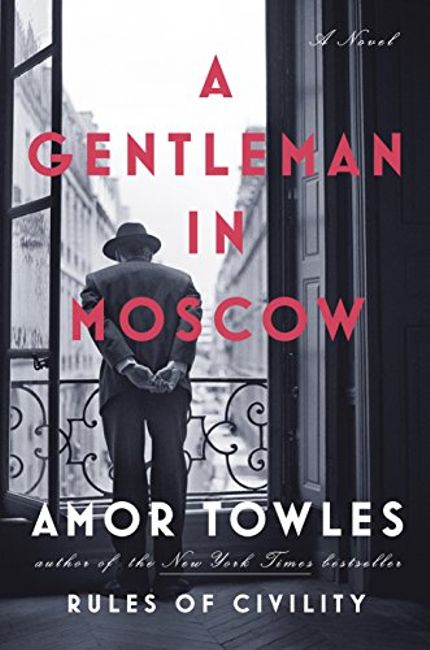 A Gentleman in Moscow Buy A Gentleman in Moscow at Amazon