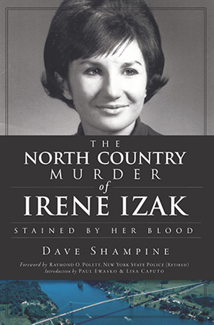 The North Country Murder of Irene Izak: Stained by her Blood Buy The North Country Murder of Irene Izak: Stained by her Blood at Amazon