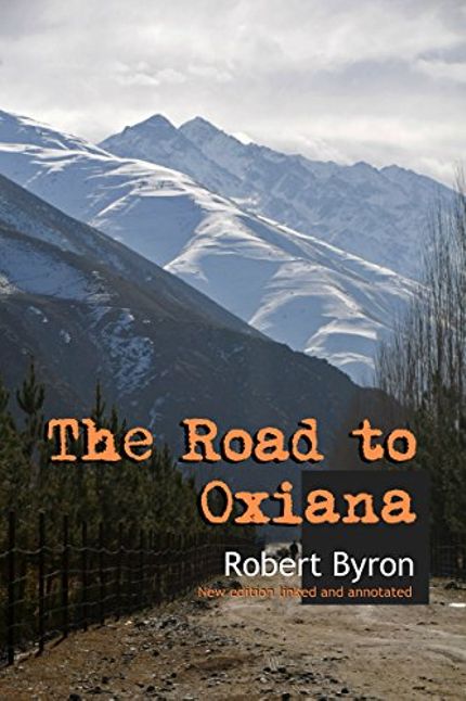 The Road to Oxiana Buy The Road to Oxiana at Amazon