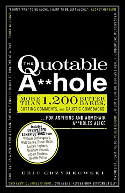 Quotable A**hole Buy Quotable A**hole at Amazon