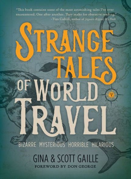 Strange Tales of World Travel Buy Strange Tales of World Travel at Amazon