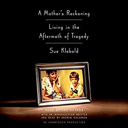 A Mother's Reckoning: Living in the Aftermath of Tragedy Buy A Mother's Reckoning: Living in the Aftermath of Tragedy at Amazon