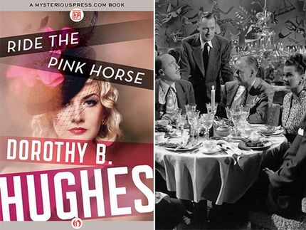 Ride the Pink Horse by Dorothy B. Hughes