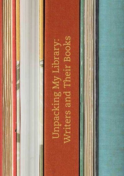 Unpacking My Library: Writers and Their Books Buy Unpacking My Library: Writers and Their Books at Amazon