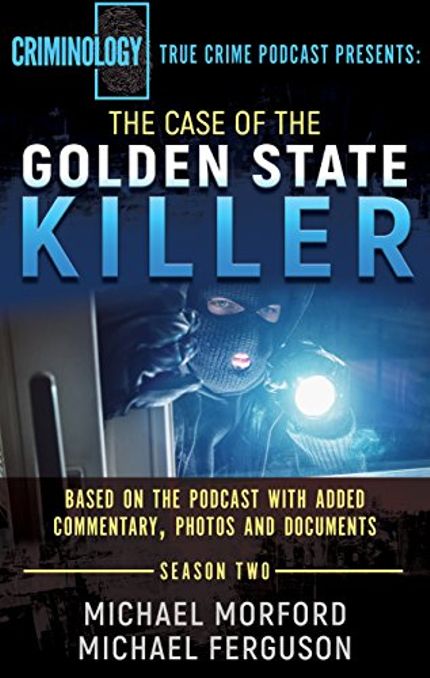 The Case of the Golden State Killer Buy The Case of the Golden State Killer at Amazon