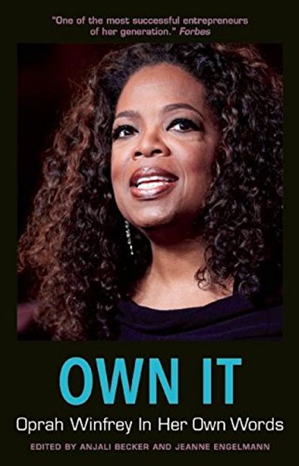 Own It: Oprah Winfrey In Her Own Words Buy Own It: Oprah Winfrey In Her Own Words at Amazon