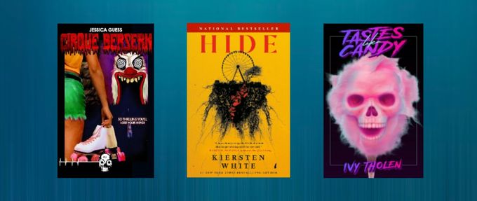 Covers of "Cirque Berserk" by Jessica Guess, "Hide" by Kiersten White, and "Tastes Like Candy" by Ivy Tholen