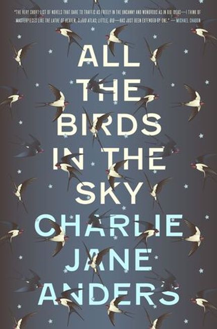 All the Birds in the Sky Buy All the Birds in the Sky at Amazon