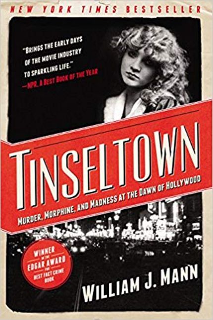 Tinseltown: Murder, Morphine, and Madness at the Dawn of Hollywood Buy Tinseltown: Murder, Morphine, and Madness at the Dawn of Hollywood at Amazon