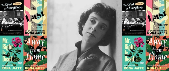 Rona Jaffe: An Early Chronicler of Women’s Inner Lives
