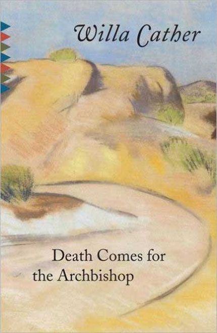 Death Comes for the Archbishop Buy Death Comes for the Archbishop at Amazon