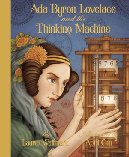 Ada Byron Lovelace and the Thinking Machine Buy Ada Byron Lovelace and the Thinking Machine at Amazon