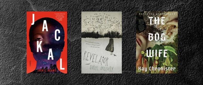 Covers of "Jackal" by Erin E Adams, "Revelator" by Daryl Gregory, and "The Bog Wife" by Kay Chronister