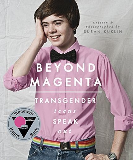 Beyond Magenta: Transgender Teens Speak Out Buy Beyond Magenta: Transgender Teens Speak Out at Amazon
