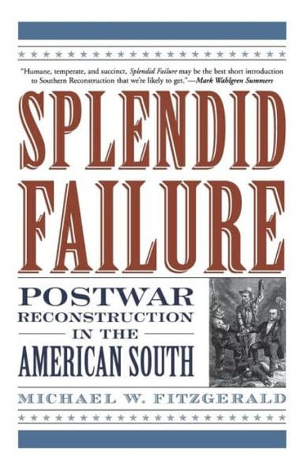 Buy Splendid Failure: Postwar Reconstruction in the American South at Amazon