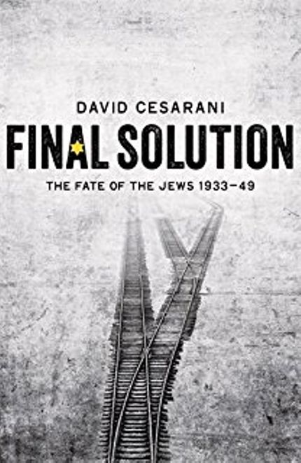 Final Solution: The Fate of the Jews 1933-1949 Buy Final Solution: The Fate of the Jews 1933-1949 at Amazon