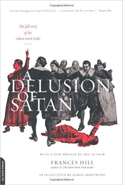 A Delusion of Satan: The Full Story of the Salem Witch Trials Buy A Delusion of Satan: The Full Story of the Salem Witch Trials at Amazon