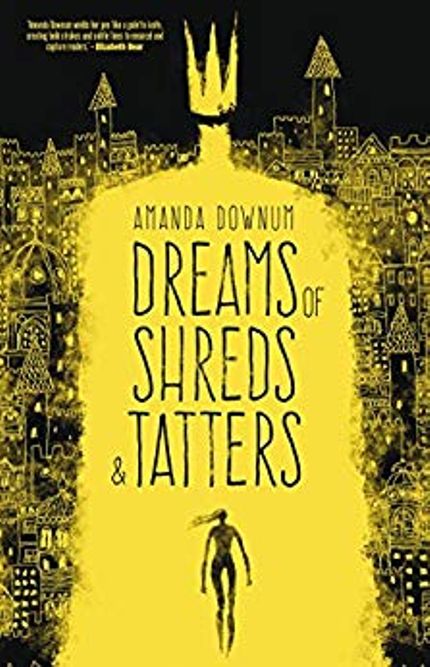 Dreams of Shreds and Tatters Buy Dreams of Shreds and Tatters at Amazon