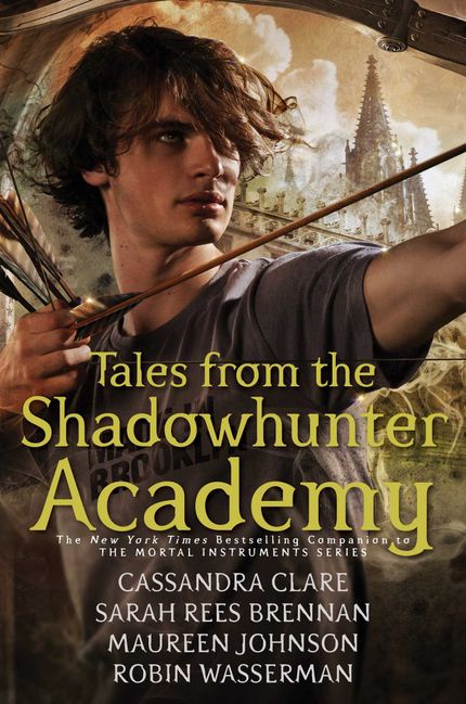 Tales from the Shadowhunter Academy Buy Tales from the Shadowhunter Academy at Amazon